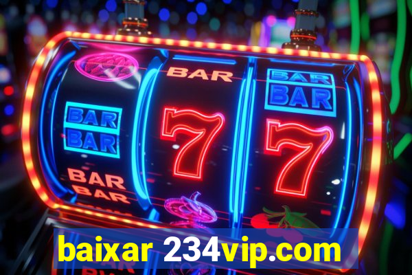 baixar 234vip.com